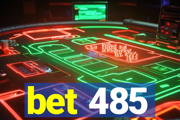 bet 485